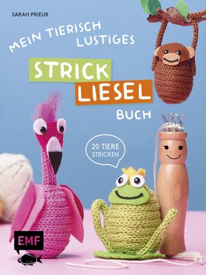 cover image of Mein tierisch-lustiges Strickliesel-Buch